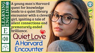 interesting story in English 🔥      Quiet love 🔥 story in English with Narrative Story