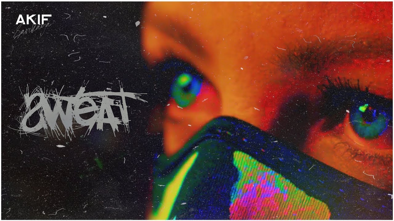 Watch Akif Sarıkaya - Sweat on YouTube Watch Akif Sarıkaya - Sweat on YouTube