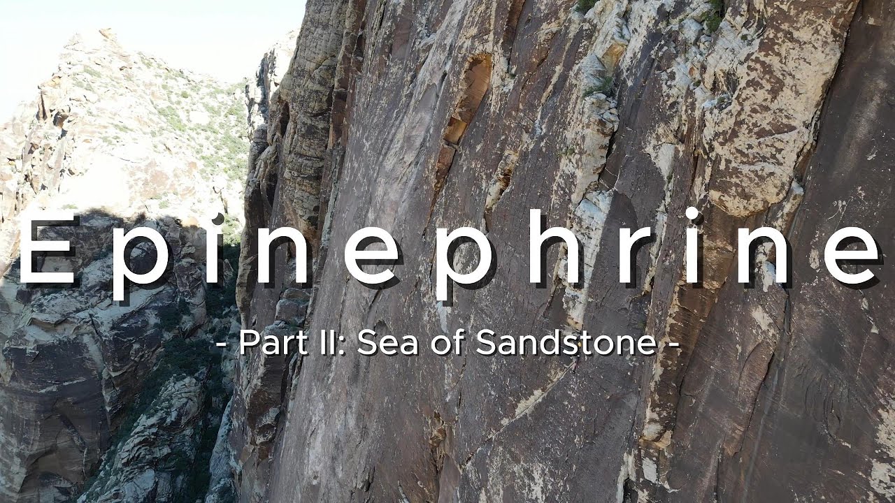 Epinephrine Part II: Climbing Guide to the Most Legendary Route of Red Rocks