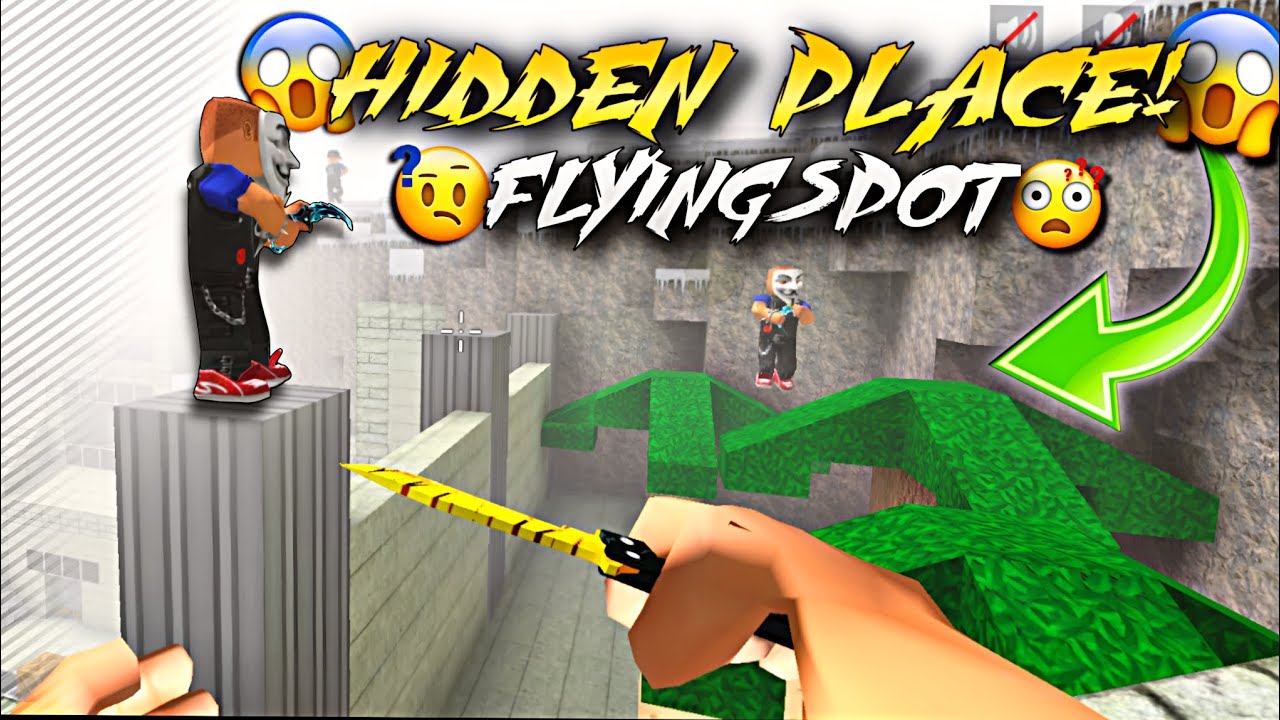 DEATHMATCH SECRET PLACE 😰| HIDDEN SPOTS | FLYING | TESTER 