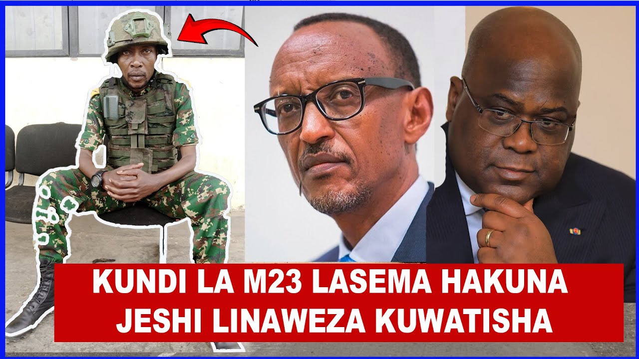 KIONGOZI WA M23 ALIVOJIBU, TUNAPAMBANIA NCHI YETU, RWANDA HAITUSAIDII, JESHI LA DRC LINATUUZIA SILAA