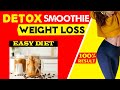 2 smoothie recipe for fast weight lossdetox dietlose 4kgs in a week  nutritionist misha