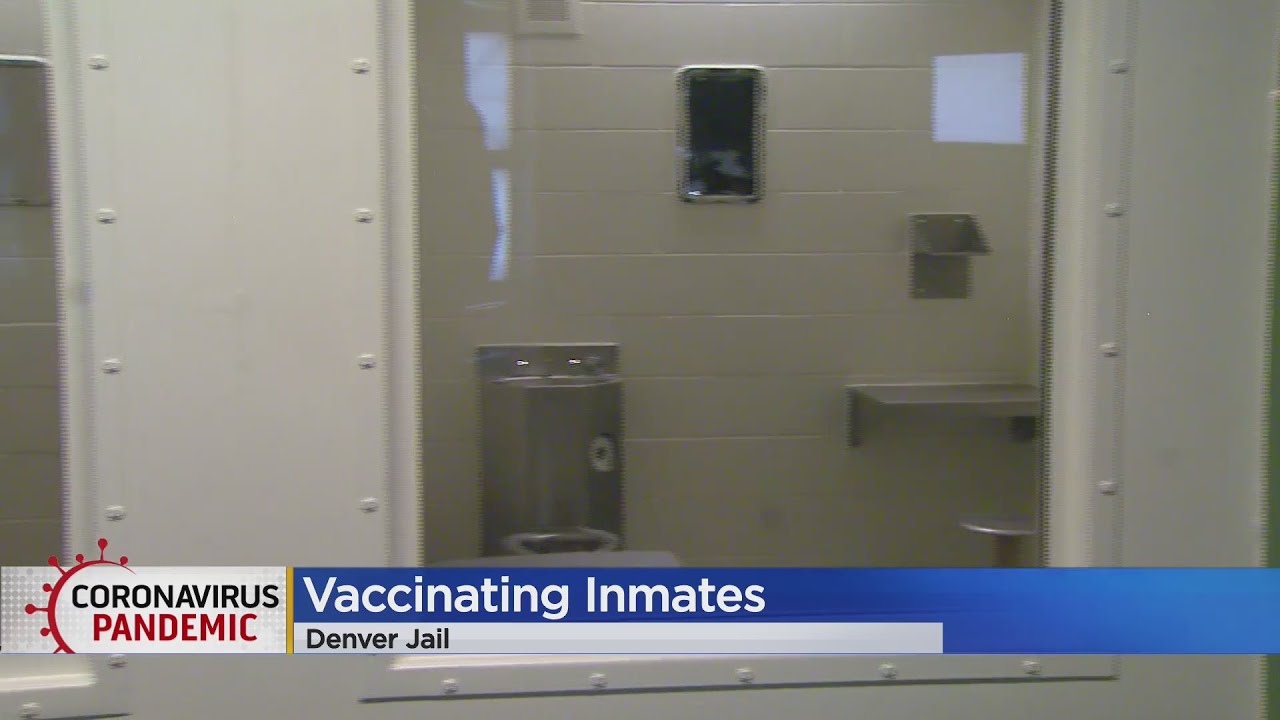 Inmates At Denver County Jail Will Begin Getting Vaccinations YouTube
