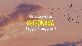 Reidowana (Edgar Aronggear) #lirikterjemahan #rohanipapua