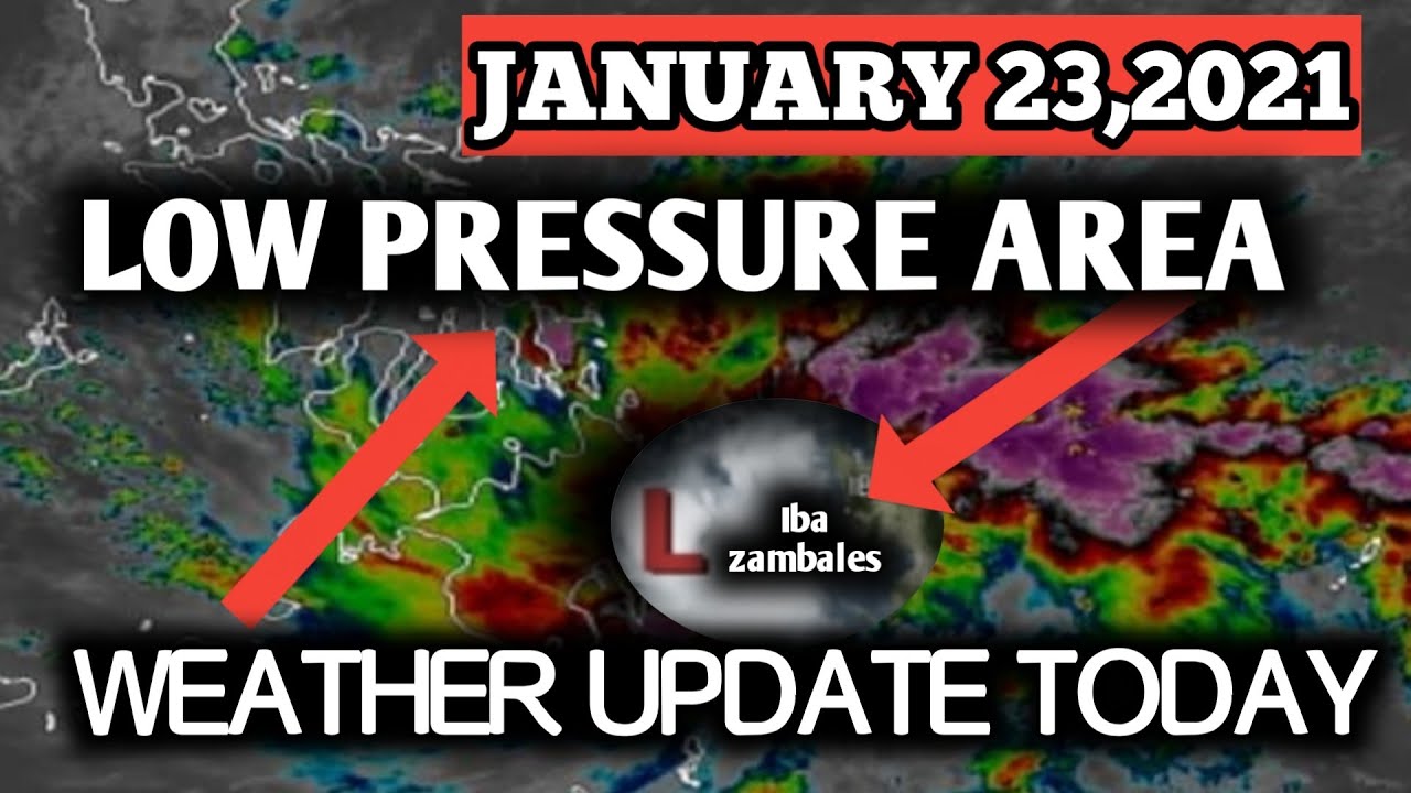 WEATHER UPDATE TODAY|JANUARY 23,2021|LOW PRESSURE AREA|WEATHER FORECAST|QUICK UPDATE|ADVANCE