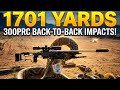 300PRC Back to Back impacts at 1701 Yards!!!