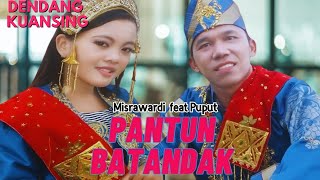 DENDANG KUANSING 2025 PANTUN BATANDAK // MISRAWARDI feat PUPUT