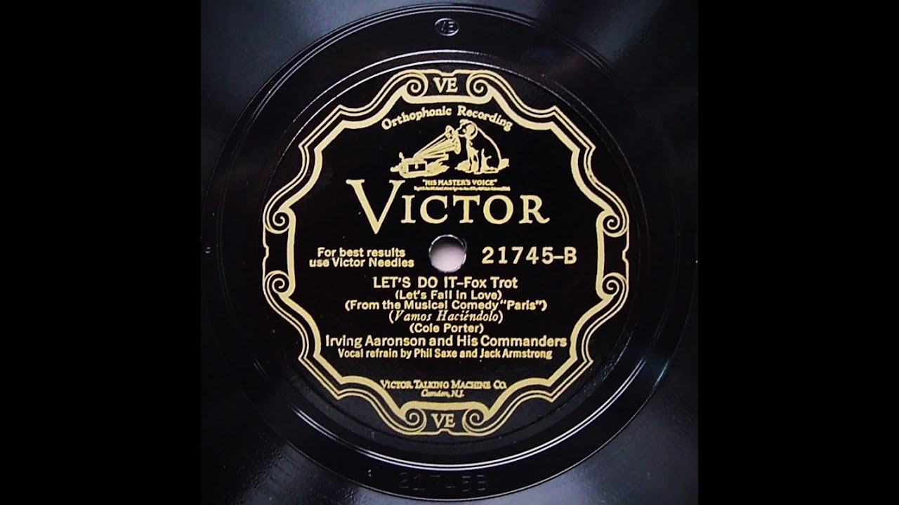 Let's Do It (Let's Fall In Love) - Irving Aaronson and His Commanders (1928) Let's Do It (Let's Fall In Love) - Irving Aaronson and His Commanders (1928)
