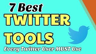 7 Best Twitter Tools Every Twitter User Must Use screenshot 2