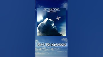 Thumbnail of Sky Shadows // Maria Davis