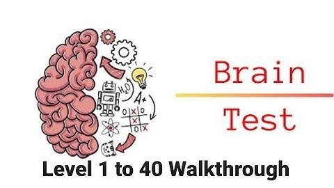 Brain test 1-40 Levels walkthrough.