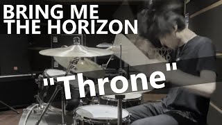 BRING ME THE HORIZON - Throne (Drum Cover)