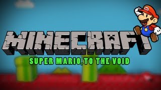 Minecraft: Super Mario,to the void!