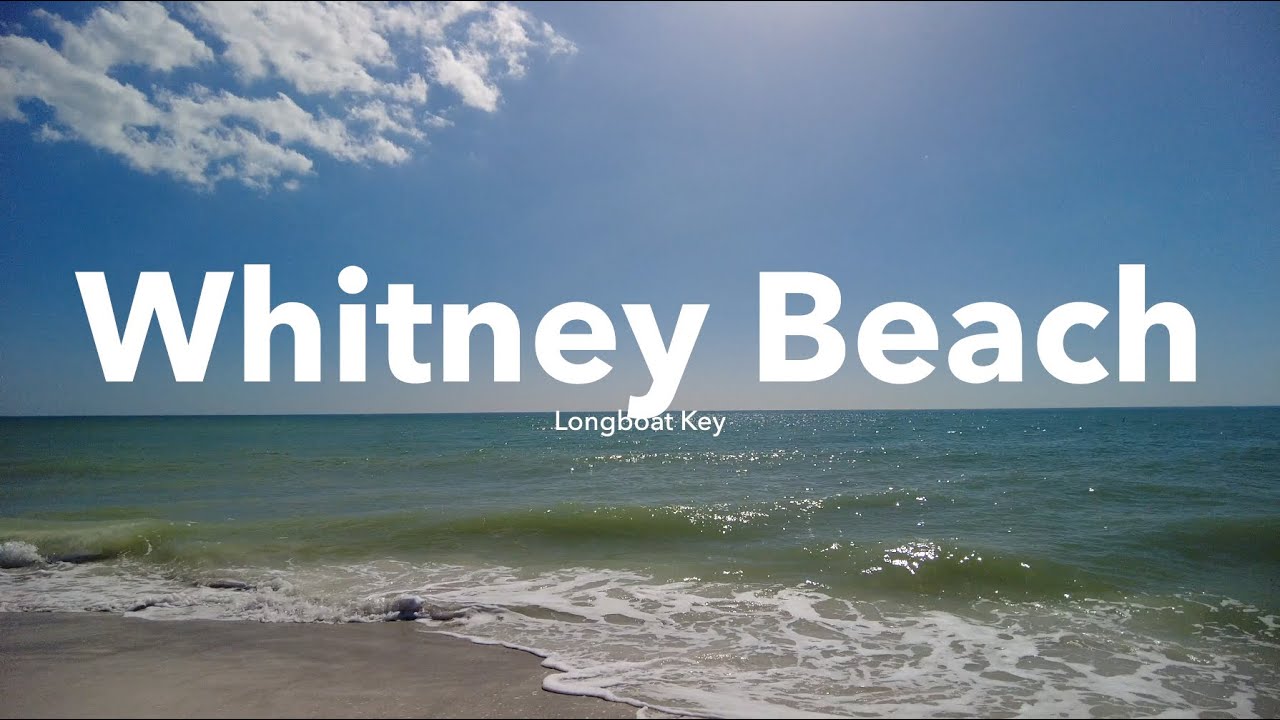 Longboat Key Whitney Beach Walk Sarasota, FL 4K 60fps YouTube