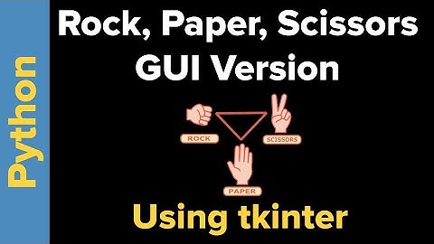 Python Game Coding: Rock, Paper, Scissors using tkinter
