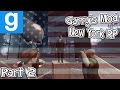 [GMOD] New York RP - Mr. President [PART 2]