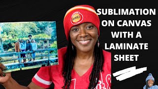 HOW TO SUBLIMATE ON CANVAS WITH A LAMINATING SHEET