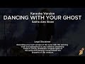 Sasha Alex Sloan Dancing With Your Ghost Karaoke Version 