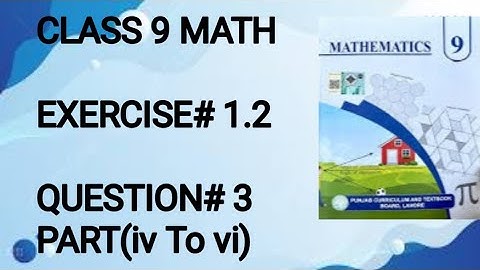 CLASS 9 MATH /CHAPTER#1 /EXERCISE#1.2 /QUESTIONS#3 /