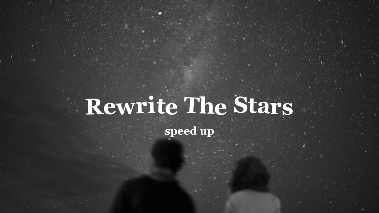 Zac Efron, Zendaya- Rewrite The Stars (speed up)