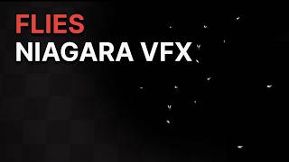 Details Flies Niagara VFX - Unreal Engine Tutorial Update