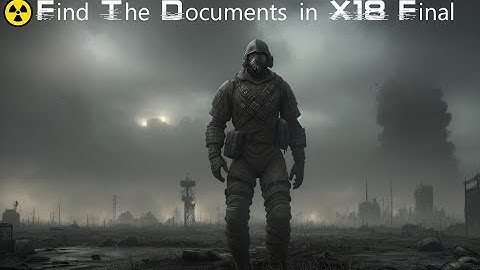 S.T.A.L.K.E.R.: Shadow of Chernobyl ☢️20 - Find The Documents In X18 Final