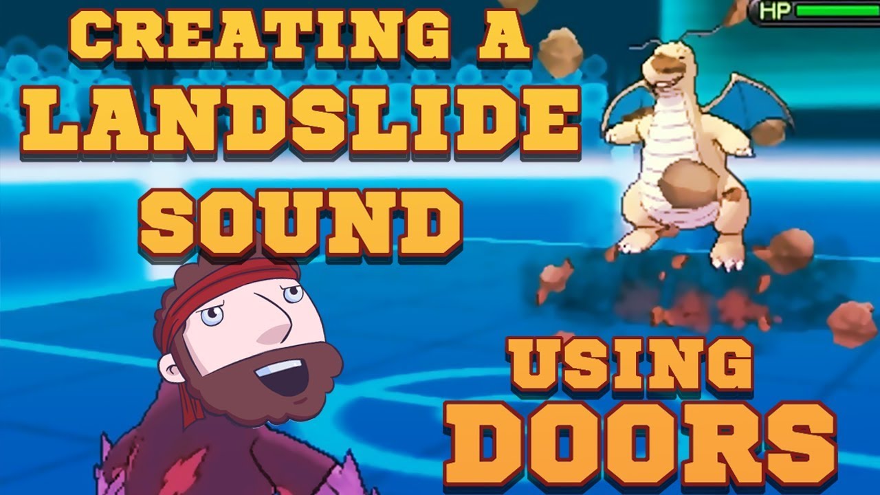 Recreating Game Sounds - Making a Landslide Using Doors