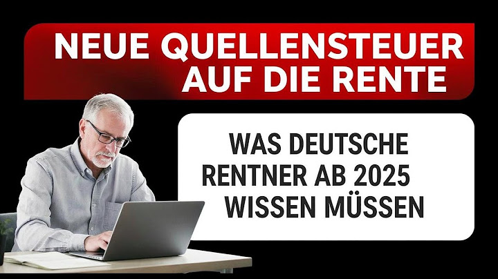 Neue Quellensteuer auf die Rente: Was deutsche Rentner 2025 wissen müssen