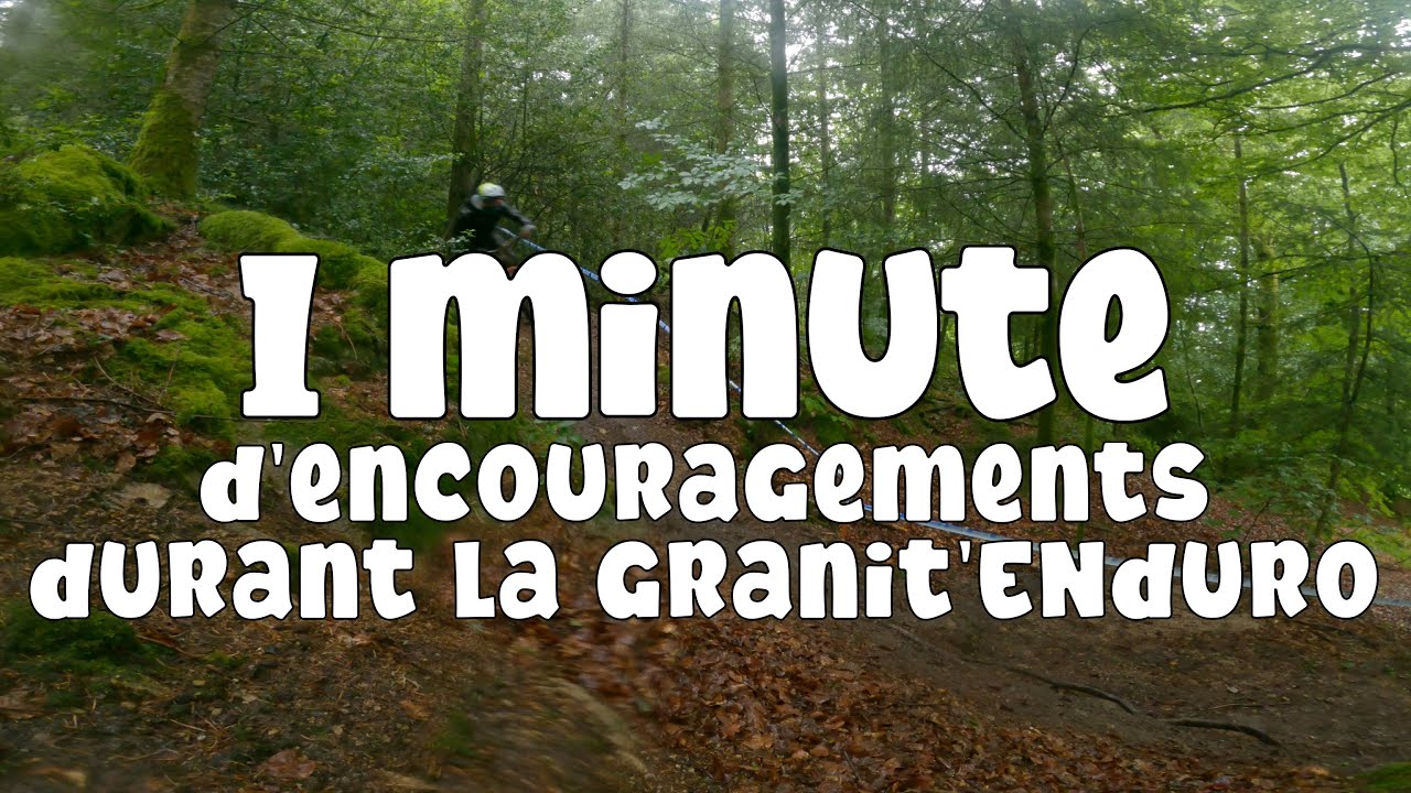 Une minute a encourager les enduristes lors de la Granit'Enduro