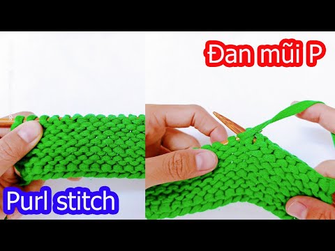 Video Học đan len cơ bản | Cách đan mũi p (mũi lên) |... - YouTube