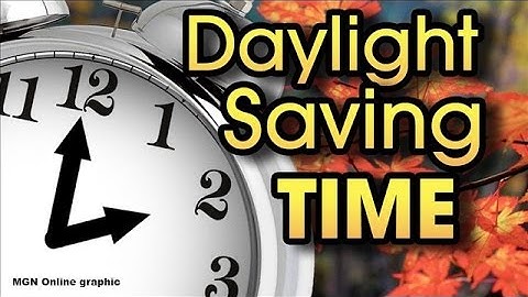 What you need to know about Daylight Saving Time and how it affects your body