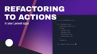 Refactoring to action pipelines in Laravel