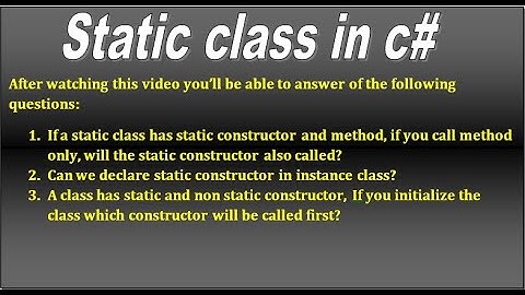 C# interview question - Static class in c# : Part 2