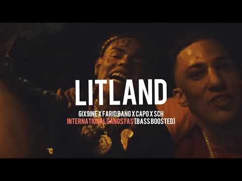 6IX9INE x FARID BANG x CAPO x SCH - INTERNATIONAL GANGSTAS [BASS BOOSTED]