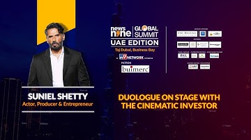 News9 Global Summit-UAE Edition |  Suniel Shetty | The Cinematic Investor | News9