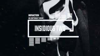Tense Horror Trailer By Infraction [No Copyright Music] / Insidious Two