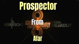Prospector From Afar " Song of Kamona " | Arena Breakout : Infinite