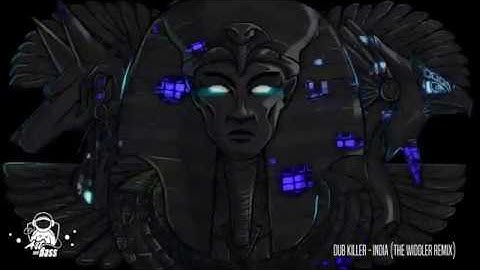 [Deep Dubstep] Dub Killer - India (The Widdler Remix)