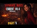Ada’s Mission Begins… ⚠️ | Resident Evil 4 Separate Ways Part 1