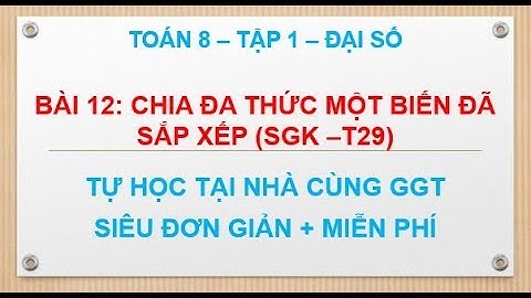 Bài 12 sgk toán 8 tập 1 trang 8 năm 2024