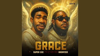 Grace (feat. Khenyzee)