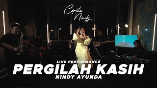 CHRISYE - PERGILAH KASIH | NINDY AYUNDA (Live Cover) | Cerita Nindy