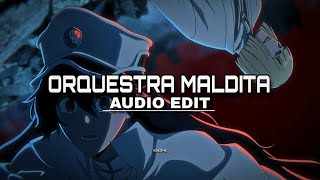 orquestra maldita - trashxrl [edit audio]