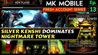 Destroying Nightmare Tower with SILVER KENSHI! MK Mobile Fresh Account Series Ep. 13.