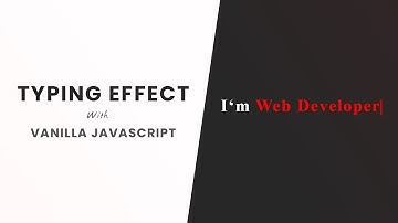 Typing Effect with Vanilla JavaScript