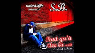 Sb Feat St-Saoul Lolivier - Laisse Moi Vivre Ma Vie Prodst-Saoul 2008