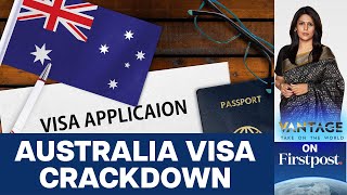 Australia Tightens Student Visa Requirements. Should Indians Worry?  | Vantage with Palki Sharma