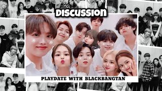 [PLAYDATE WITH BLACKBANGTAN] Discussion | BTS X BLACKPINK