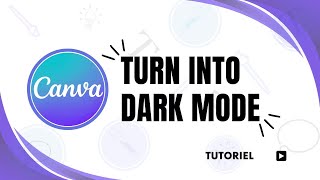 How to Turn On Dark Mode in Canva