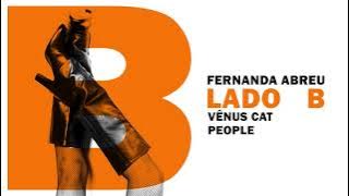 Fernanda Abreu feat. Fausto Fawcett - Vênus Cat People [Lado B]